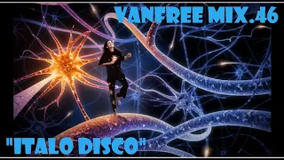 ITALO DISCO VANFREE TOP!! 1