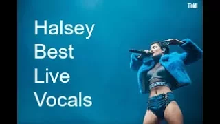 Halsey Best Live Vocals