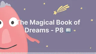 The Magical Book of Dreams - P8 📖 - Sleep Tight Stories - Bedtime Stories for Kids