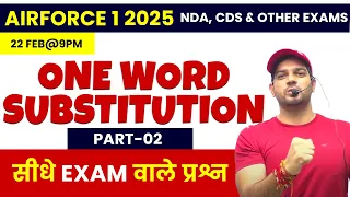 English AIRFORCE /1/2025, NDA, CDS, SSC Exams One Word Substitution-02 By Sanjeev Thakur Sir