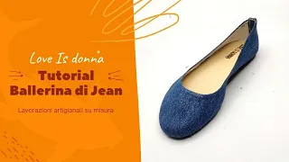 Creazione di una scarpa ballerine di Jeans - tutorial passo a passo by artigiano toscano artigianali