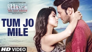 Tum Jo Mile Video Song | Armaan Malik | SAANSEIN | Rajneesh Duggal, Sonarika Bhadoria