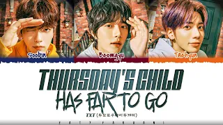 TXT (투모로우바이투게더) - 'Thursday's Child Has Far To Go' Lyrics [Color Coded_Han_Rom_Eng]