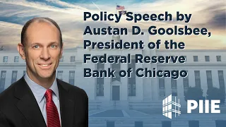 Policy Speech by Austan D. Goolsbee, President and CEO of the Federal Reserve Bank of Chicago