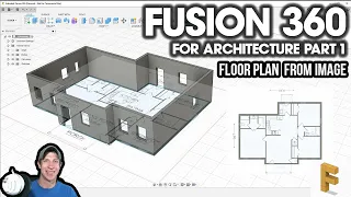 Modeling a FLOOR PLAN from an Image in Fusion 360! Fusion 360 for Architecture Part 2