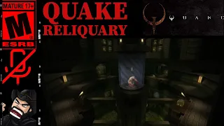 QUAKE - Reliquary by Markie - Full Play (NO Commentary) Sewer + Castle Dungeon - CUSTOM Map 2021