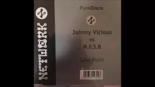 Johnny Vicious vs M F S B  -  Buttburgler