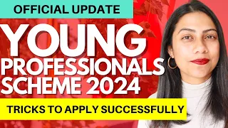 UK Young Professionals Scheme 2024 OPENING SOON | TRICKS TO APPLY SUCCESSFULLY