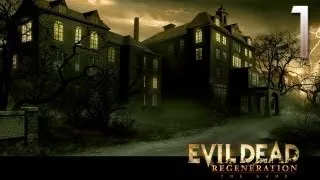 Evil Dead   Regeneration Прохождение Часть 1