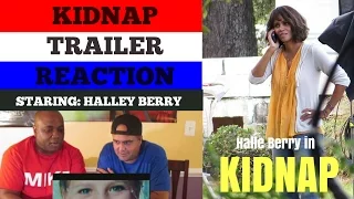 KIDNAP TRAILER REACTION I HALLE BERRYI