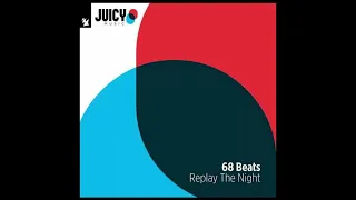 68 Beats - Replay The Night (Original Mix) (2007)