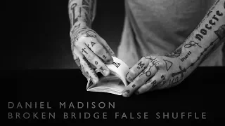 The Broken Bridge False Shuffle Tutorial
