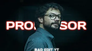 professor of the money heist whatsapp status bad edit yt