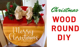 CHRISTMAS WOOD ROUND DIY | WOOD ROUND DIY | STEP BY STEP WOOD ROUND TUTORIAL | WOOD ROUNDS