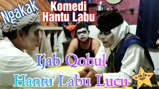 IJAB QOBUL HANTU LABU PALING LUCU #Komedi #Ngakak #Atok_Labu