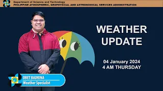 Public Weather Forecast issued at 4AM | January 4, 2024 - Thursday