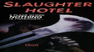 Slaughter Hotel (1971) Killcount