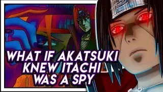 What If Itachi Betrayed The Akatsuki Part 1!