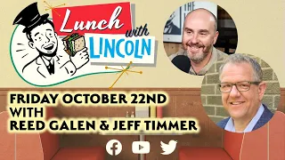 LPTV: Lunch With Lincoln October 22, 2021| Guest: Sr. Advisor Jeff Timmer