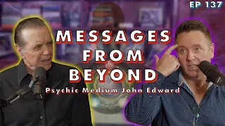 Messages from Beyond | Psychic Medium John Edward | Chazz Palminteri Show | EP 137