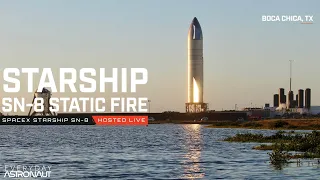 Let's watch SpaceX static fire Starship SN-8!