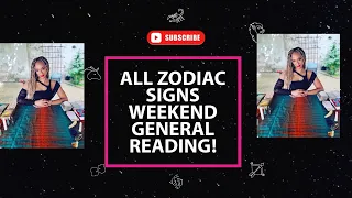 WEEKEND READING ALL ZODIAC SIGNS! TIME STAMPED IN COMMENTS BOX BELOW 🔮❤️🔮