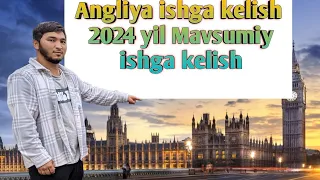 Angliyaga 2024 yilda Mavsumiy ishga kelish holat qanday