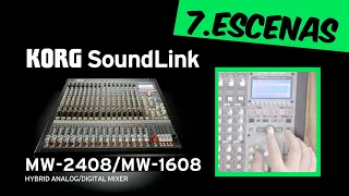 KORG – Mesas de mezcla híbridas SoundLink MW-2408 y MW-1608: Cap.7 ESCENAS. Tutorial ESPAÑOL