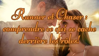 Runner et Chaser : comprendre ce qui se cache derrière les rôles!