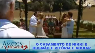 Amores Verdadeiros - O casamento duplo de Nikki e Gusmão e Vitória e Aguiar (DUBLADO)