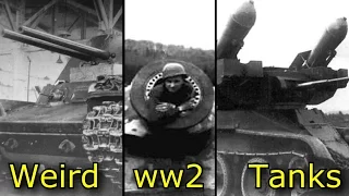 Top 10 Weird WW2 Tanks - Part 1