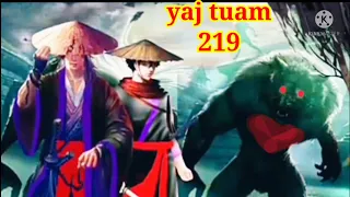 yaj tuam The Hmong Shaman warrior (part 219)23/11/2021