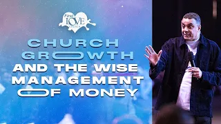 Church Growth And The Wise Management Of Money | Dag Heward-Mills