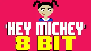 Hey Mickey (2022) [8 Bit Tribute to Toni Basil] - 8 Bit Universe