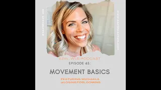 065: Movement Basics with Michaela