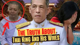 This Is How The King Of Thailand Treats His Wives And Concubines