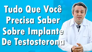 Implantes Hormonais De Testosterona | Dr. Claudio Guimarães