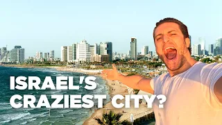 Tel Aviv: Israel's Craziest City 🇮🇱