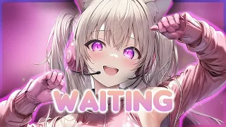 Waiting (Vicetone) - Nightcore