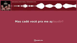 Marília Mendonça, Maiara & Maraisa - Todo Mundo Menos Você - Karaoke