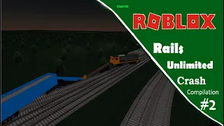 Roblox Rails Unlimited Crash Compilation #2