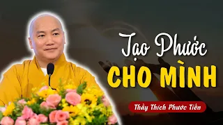 Làm Gì Để Tạo Phước Cho Mình, Làm Lợi Cho Đời.. | Thích Phước Tiến Vấn Đáp