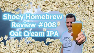Hombrew Review #008 - Oat cream IPA