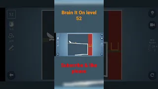 Brain It On Physics Puzzles level 52 #brainiton #gameplay #shorts