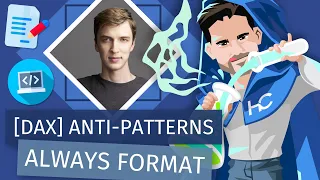 DAX Anti-Patterns Episode Eight: Format Your Measures! - with Daniil Maslyuk