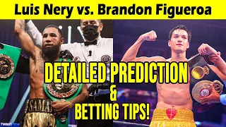 Luis Nery vs. Brandon Figueroa Detailed Prediction & Betting Tips | Showtime Boxing