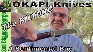 The Biltong Knife From OKAPI - A purely Sentimental Buy.