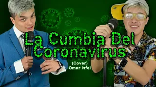 La Cumbia Del Coronavirus-Omar Isfel (Mister Cumbia Cover)