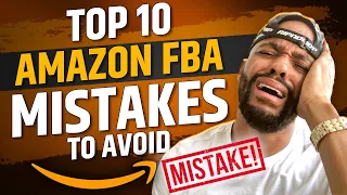 Amazon FBA Mistakes to Avoid in 2020 | Top 10 Common New Amazon Seller Mistakes & How to Avoid Them