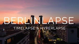 BERLINLAPSE - Berlin Timelapse & Hyperlapse 4k